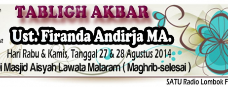 Hadirilah Tabliq Akbar Bersama Ust. Firanda Andirja MA.